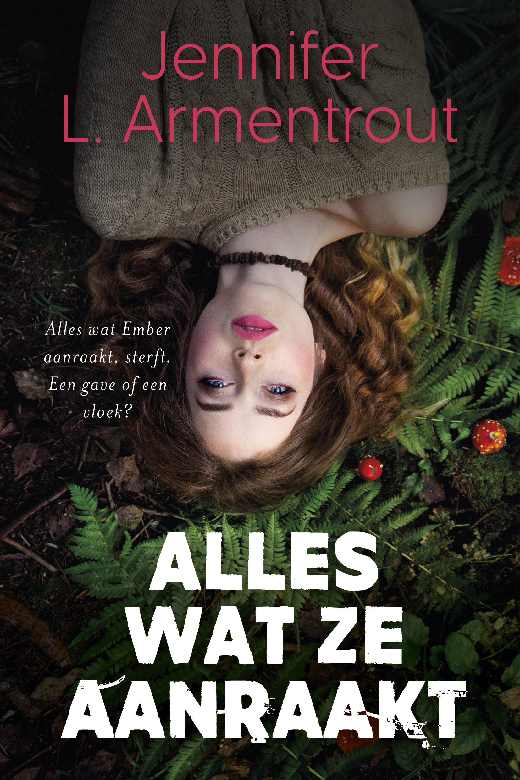 Alles wat ze aanraakt van Jennifer L. Armentrout