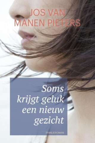 Soms krijgt geluk een nieuw gezicht - cover