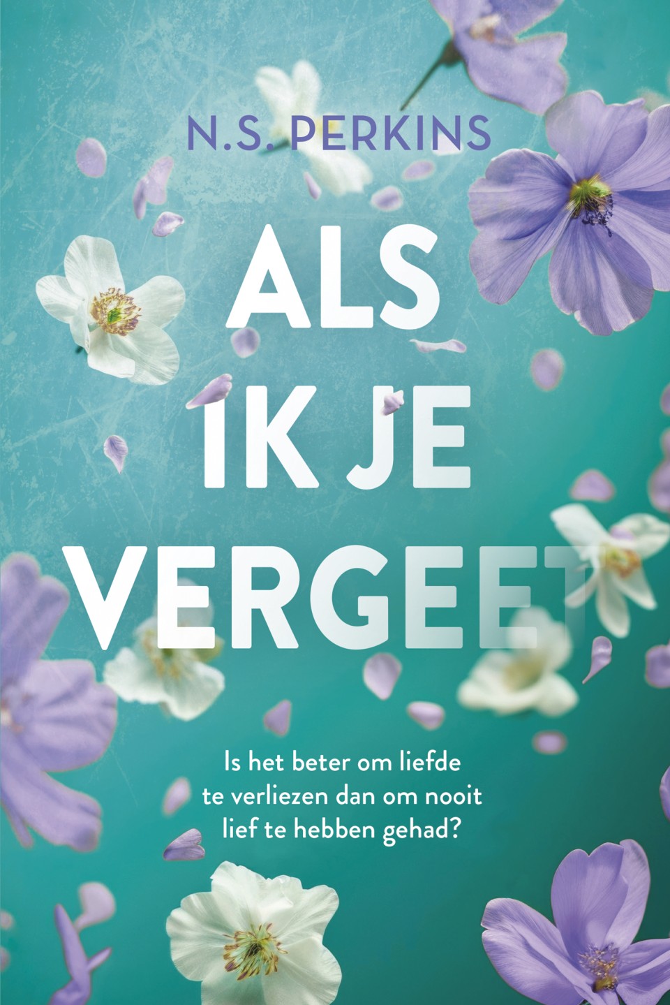 als ik je vergeet - n.s. perkins